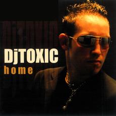 Home mp3 Album by DJ Toxic