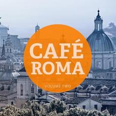 Cafe Roma, Vol. 2 (Finest Smooth Jazzy & Chilled Music) mp3 Compilation by Various Artists