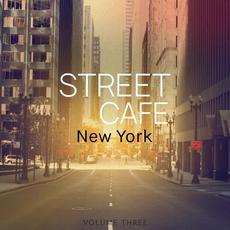 Street Cafe - New York, Vol. 3 mp3 Compilation by Various Artists