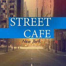Street Cafe - New York, Vol. 2 (Wonderful Bar & Cafe Music) mp3 Compilation by Various Artists