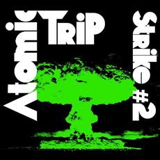 Strike #2 mp3 Album by Atomic Trip
