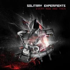 Every Now And Then mp3 Album by Solitary Experiments