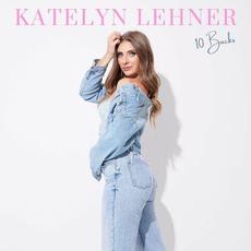 10 Bucks mp3 Album by Katelyn Lehner
