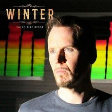 Winter Talks Fire Rider - Episode 03: Unholy Blood mp3 Album by Winter