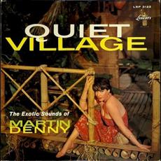 Quiet Village – The Exotic Sounds of Martin Denny mp3 Album by Martin Denny