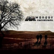 Of Iron And Clay mp3 Album by Monody