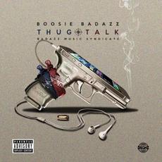 Thug Talk mp3 Album by Boosie BadAzz