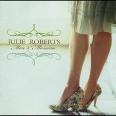 Men & Mascara mp3 Album by Julie Roberts