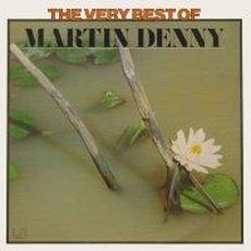 The Very Best of Martin Denny mp3 Artist Compilation by Martin Denny