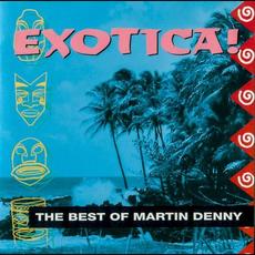 Exotica: The Best of Martin Denny mp3 Artist Compilation by Martin Denny