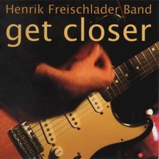 Get Closer mp3 Album by Henrik Freischlader Bands