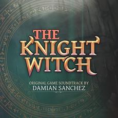 The Knight Witch (Original Game Soundtrack) mp3 Soundtrack by Damian Sanchez