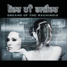 Dreams Of The Machinoix mp3 Album by Lies Of Smiles
