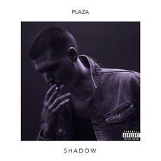 Shadow mp3 Album by Plaza