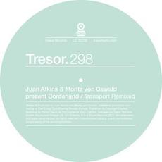 Present Borderland: Transport (Remixed) mp3 Remix by Juan Atkins & Moritz von Oswald