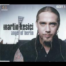 Angel of Berlin mp3 Single by Martin Kesici