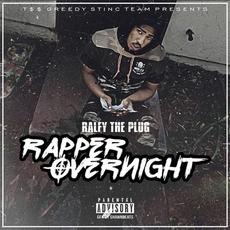 Rapper Overnight mp3 Album by Ralfy the Plug