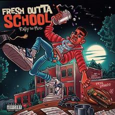 Fresh Outta School mp3 Album by Ralfy the Plug
