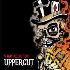 Uppercut mp3 Album by 5 Way Addiction