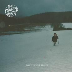 Dawn Of The Freak mp3 Album by The Haunted Youth