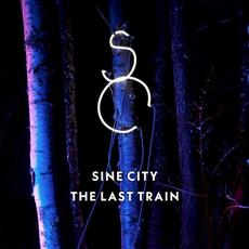 The Last Train mp3 Album by Sine City