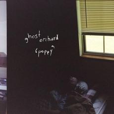 poppy mp3 Album by Ghost Orchard
