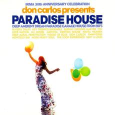 Don Carlos Presents Paradise House (Irma 30th Anniversary Celebration) mp3 Compilation by Various Artists