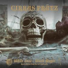 White Jazz - Black Magic mp3 Album by Cirkus Prütz