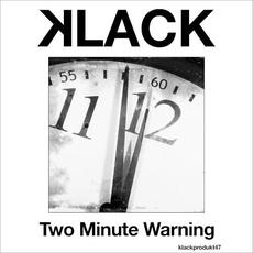 Two Minute Warning mp3 Single by Klack