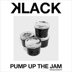 Pump Up the Jam mp3 Single by Klack