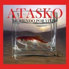 Muriendo Por Vivir mp3 Album by Atasko