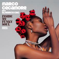 Inside My Funky Soul mp3 Album by Marco Cecamore (Aka DJ Marco Cec)