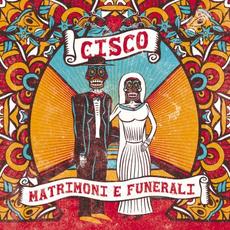 Matrimoni e funerali mp3 Album by Cisco