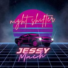 Night Shifter mp3 Album by Jessy Mach