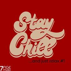 Stay Chill & Just Relax, Vol. 1 mp3 Compilation by Various Artists