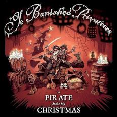A Pirate Stole My Christmas mp3 Album by Ye Banished Privateers