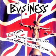 The Truth, the Whole Truth, and Nothing but the Truth mp3 Album by The Business