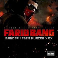 Banger leben kürzer (XXX) mp3 Album by Farid Bang