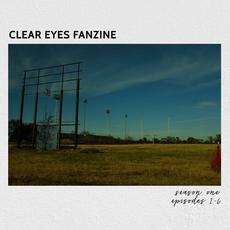 Clear Eyes Fanzine: Season One, Episodes 1-6 mp3 Album by Ace Enders