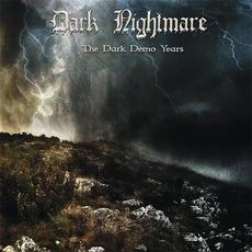 The Dark Demo Years mp3 Artist Compilation by Dark Nightmare