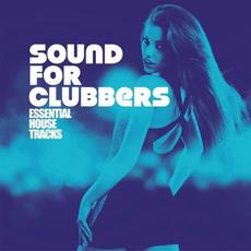 Sound For Clubbers (Essential House Tracks) mp3 Compilation by Various Artists