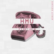 HMU If U Don't Like Me mp3 Single by Ashley Kutcher