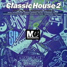 Classic House Mastercuts Volume 2 mp3 Compilation by Various Artists