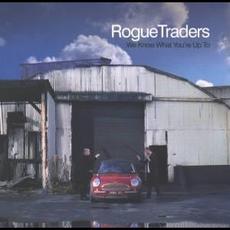 We Know What You’re Up To mp3 Album by Rogue Traders