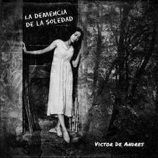 La Demencia De La Soledad mp3 Single by Victor de Andrés
