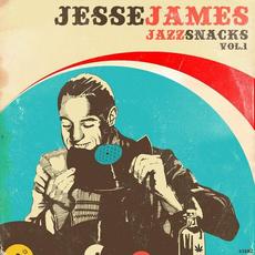 Jazz Snacks Vol.1 mp3 Album by Jesse James