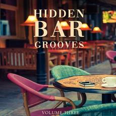 Hidden Bar Grooves, Vol. 3 mp3 Compilation by Various Artists