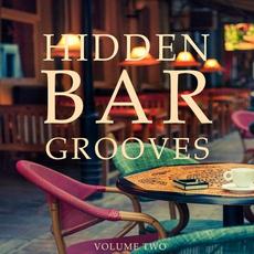 Hidden Bar Grooves, Vol. 2 (Finest Selection Of Chilled Bar Grooves) mp3 Compilation by Various Artists