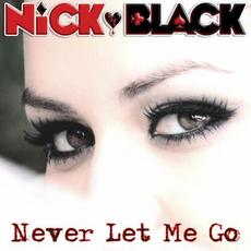 Never Let Me Go mp3 Single by Nick Black