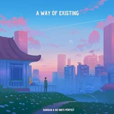 A Way of Existing mp3 Album by Kanisan × no one’s perfect